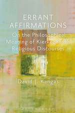 Errant Affirmations: On the Philosophical Meaning of Kierkegaard's Religious Discourses