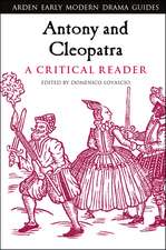 Antony and Cleopatra: A Critical Reader