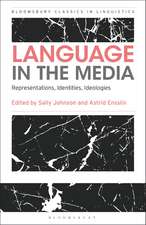 Language in the Media: Representations, Identities, Ideologies