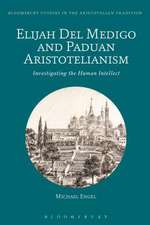 Elijah Del Medigo and Paduan Aristotelianism: Investigating the Human Intellect