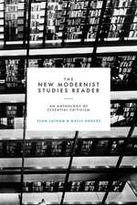 The New Modernist Studies Reader