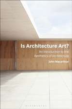 Is Architecture Art?: Architecture and Aesthetic Theory Since the 18th Century