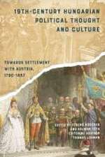 19th-Century Hungarian Political Thought and Culture