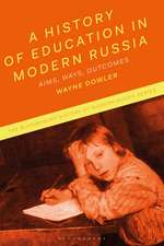 A History of Education in Modern Russia: Aims, Ways, Outcomes