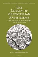 The Legacy of Aristotelian Enthymeme: Proof and Belief in the Middle Ages and the Renaissance