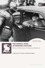 The Middle Ages in Modern Culture: History and Authenticity in Contemporary Medievalism