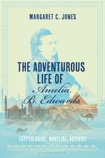 The Adventurous Life of Amelia B. Edwards