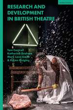 Research and Development in British Theatre