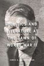 Politics and Literature at the Dawn of World War II