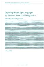 Exploring British Sign Language via Systemic Functional Linguistics