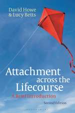 Attachment across the Lifecourse: A Brief Introduction