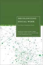 Decolonizing Social Work: From Theory to Transformative Practice