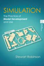 Simulation: The Practice of Model Development and Use