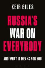 Russia's War on Everybody: And What it Means for You