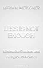 Less Is Not Enough: Minimalist Desires and Postgrowth Politics
