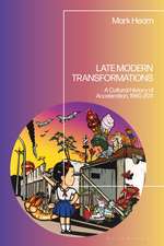 Late Modern Transformations: A Cultural History of Acceleration, 1960-2011
