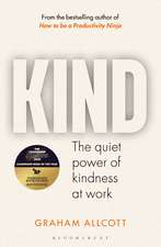 KIND: The Quiet Power of Kindness at Work