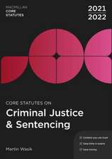 Core Statutes on Criminal Justice & Sentencing 2021-22