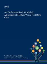 An Exploratory Study of Marital Adjustment of Mothers with a First Born Child