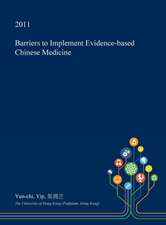 Barriers to Implement Evidence-Based Chinese Medicine