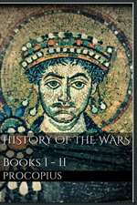 History of the Wars, Books I - II