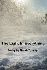 The Light in Everything