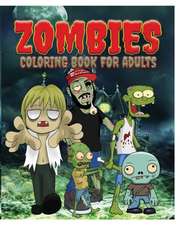 Zombies Coloring Book for Adults