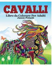 Cavalli Libro Da Colorare Per Adulti