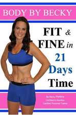 Fit & Fine in 21 Days Time