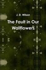 The Fault in Our Wallflowers