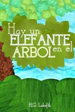 HAY UN ELEFANTE EN EL ÁRBOL