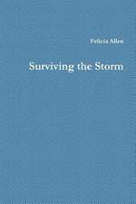Surviving the Storm