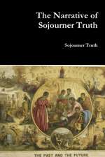 The Narrative of Sojourner Truth