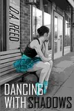 Dancing with Shadows