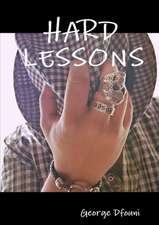 HARD LESSONS