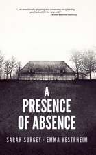 A Presence of Absence (the Odense Series Book #1)