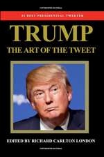 Trump - The Art of the Tweet