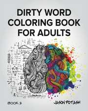 Dirty Word Coloring Book for Adults - Vol. 2