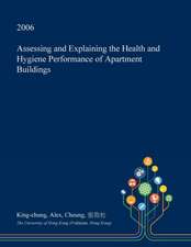 Assessing and Explaining the Health and Hygiene Performance of Apartment Buildings