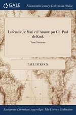 La Femme, Le Mari Et L'Amant