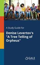 A Study Guide for Denise Levertov's 