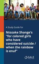 A Study Guide for Ntozake Shange's 