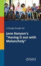 A Study Guide for Jane Kenyon's 