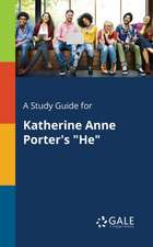 A Study Guide for Katherine Anne Porter's 