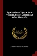 Application of Dyestuffs to Textiles, Paper, Leather and Other Materials