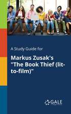 A Study Guide for Markus Zusak's 