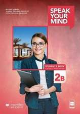 Taylore-Knowles, J: Speak Your Mind Level 2B Student's Book