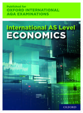 OxfordAQA International AS Economics (9640): Student Book