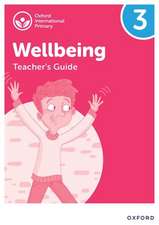 Oxford International Wellbeing: Teacher's Guide 3