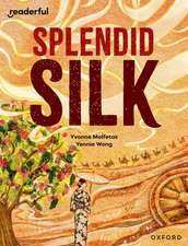 Readerful Independent Library: Oxford Reading Level 13: Splendid Silk